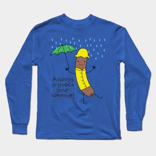 Always Protect Your Weenie Long Sleeve T-Shirt